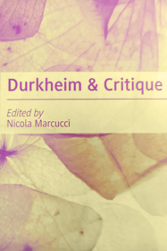 Couverture de l'ouvrage Durkheim & Critique