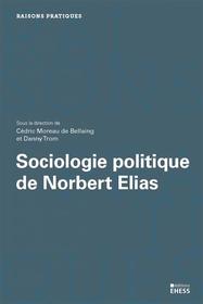 Couverture de l'ouvrage Sociologie politique de Norbert Elias
