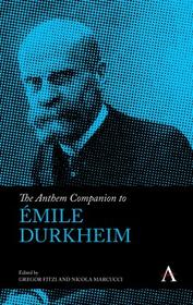 Couverture de l'ouvrage The Anthem Companion to Émile Durkheim